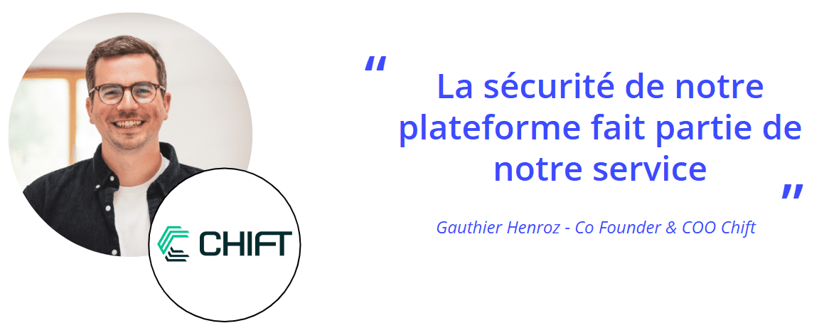 Verbatim Gauthier Henroz, CEO et Co-Founder Chift